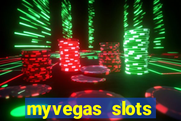 myvegas slots casino free