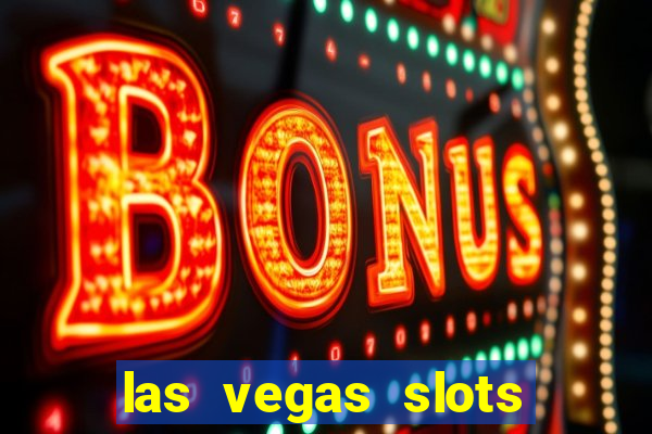 las vegas slots machines free games