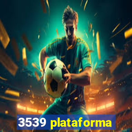 3539 plataforma