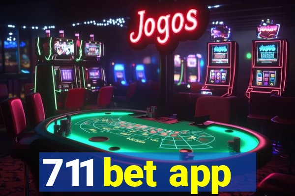 711 bet app