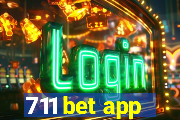 711 bet app