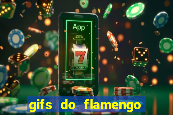 gifs do flamengo para whatsapp