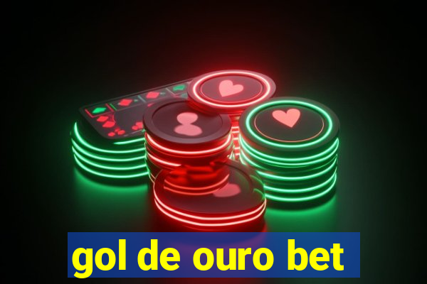 gol de ouro bet