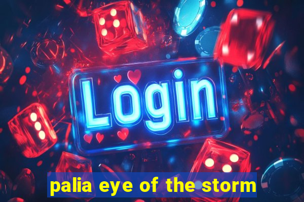 palia eye of the storm