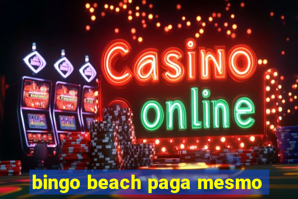 bingo beach paga mesmo