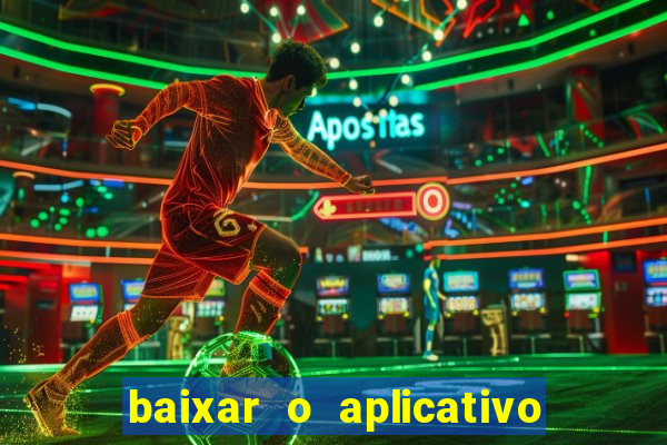 baixar o aplicativo do jogo do tigre