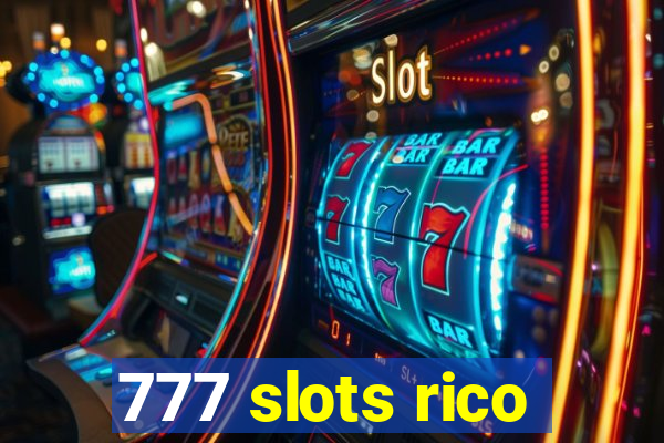 777 slots rico