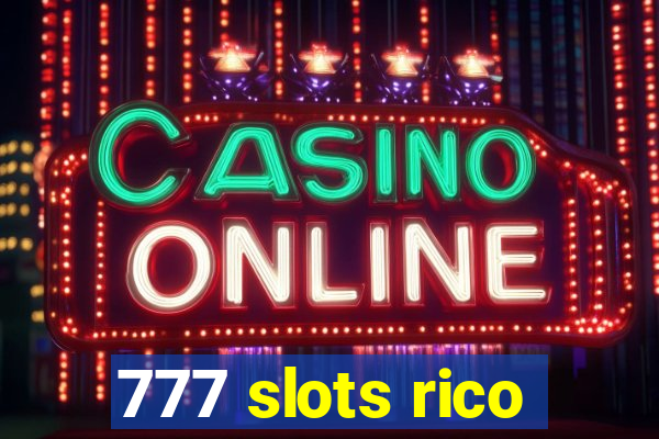 777 slots rico