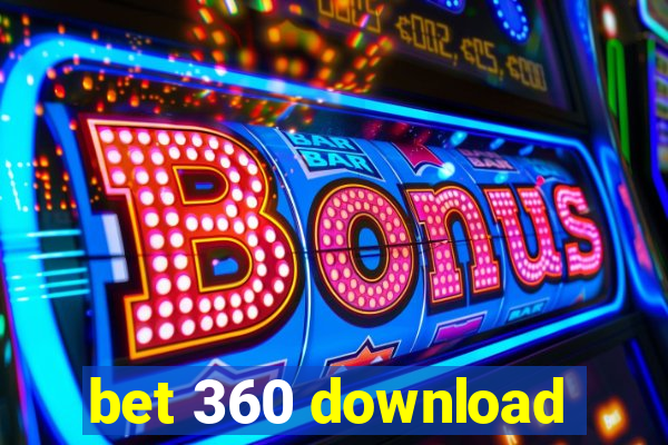 bet 360 download