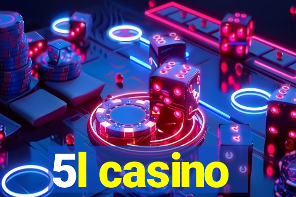 5l casino