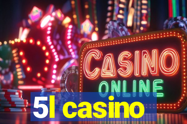 5l casino