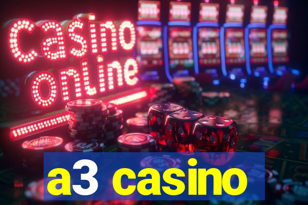 a3 casino