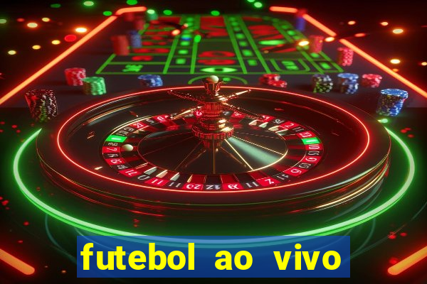 futebol ao vivo assistir no celular futemax