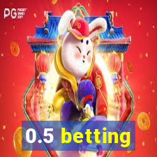 0.5 betting