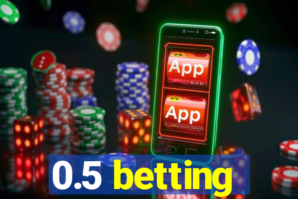 0.5 betting