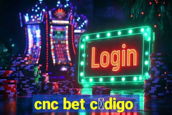 cnc bet c贸digo