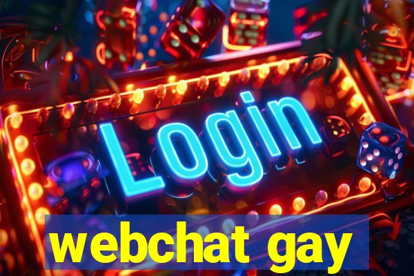 webchat gay