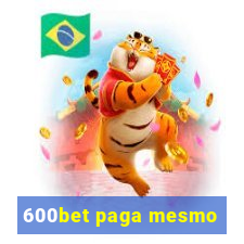 600bet paga mesmo