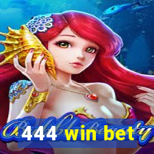 444 win bet