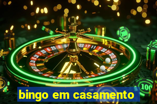 bingo em casamento