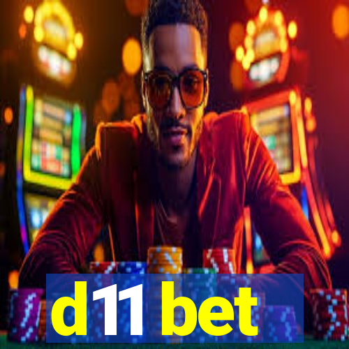 d11 bet