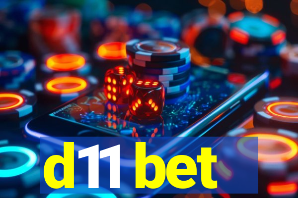 d11 bet