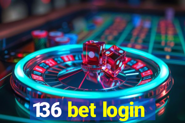 136 bet login