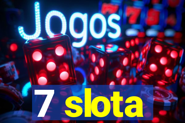 7 slota