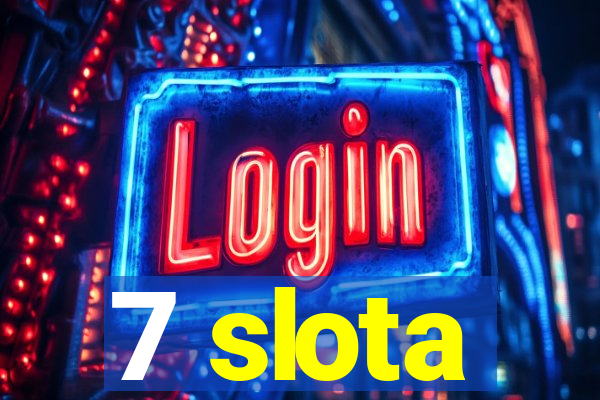 7 slota