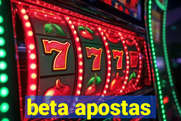 beta apostas