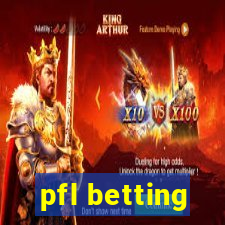 pfl betting