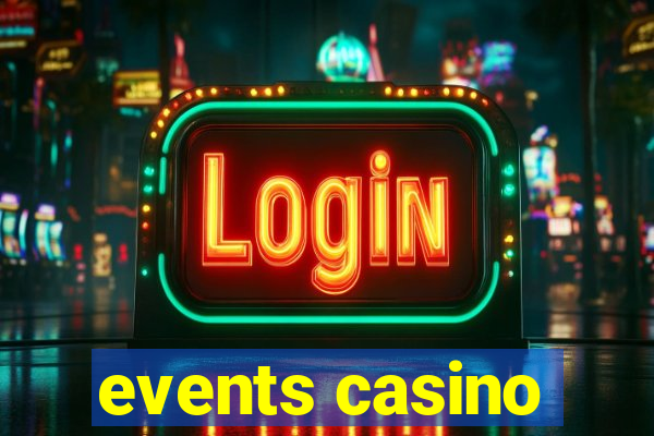 events casino