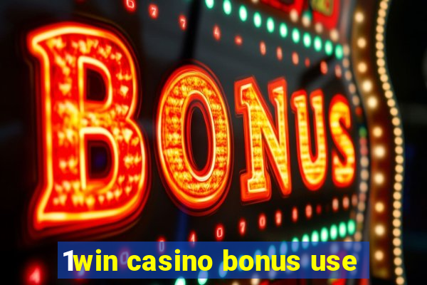 1win casino bonus use