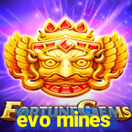 evo mines