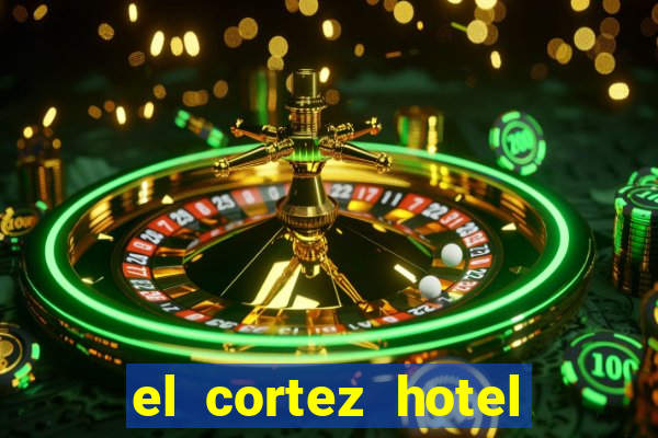 el cortez hotel and casino las vegas nv