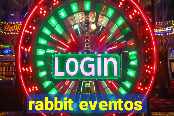 rabbit eventos