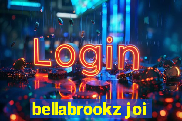 bellabrookz joi