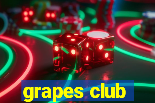 grapes club