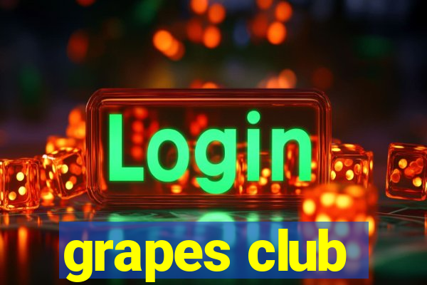 grapes club