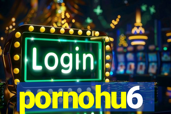 pornohu6