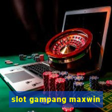 slot gampang maxwin