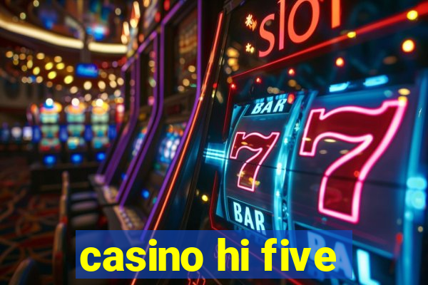 casino hi five