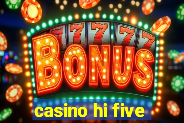 casino hi five