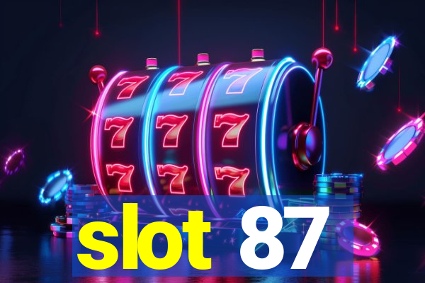 slot 87