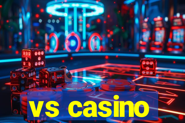 vs casino