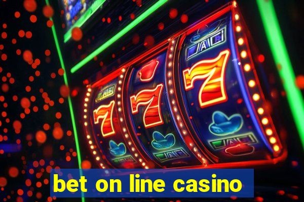 bet on line casino