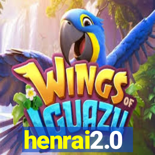 henrai2.0