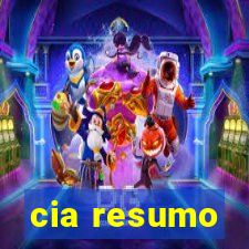 cia resumo