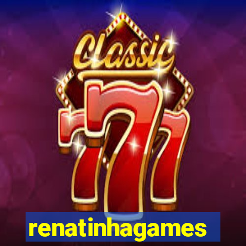 renatinhagames