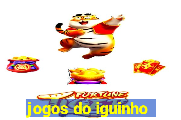 jogos do iguinho